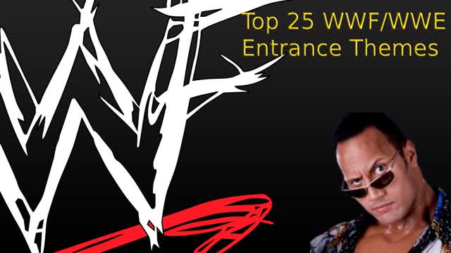 Top 25 WWE/WWF Entrance Themes