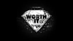worth it