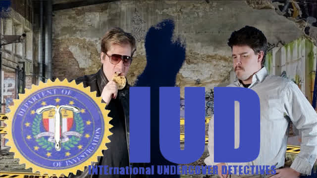 IUD: International Undercover Detectives [ EPISODE 1 ]
