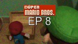Dúper Mario Bros - Episodio 8