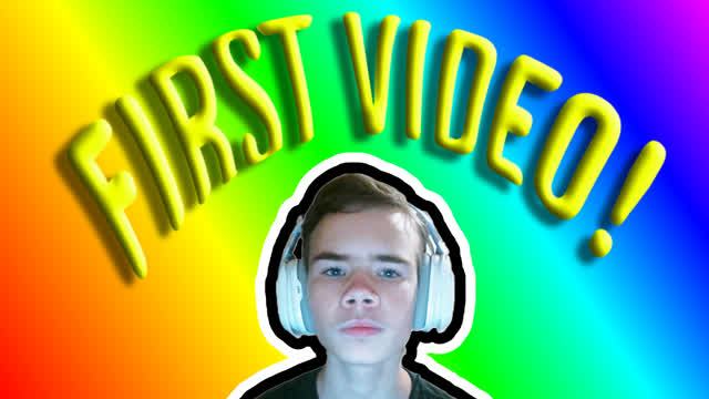 MY FIRST VIDEO!