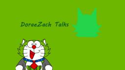 DoraeZach Talks: Welcome Back, DoraeZach!