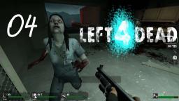 Left 4 dead #04