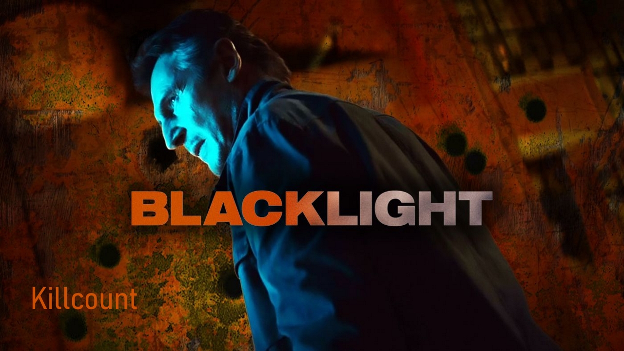 Blacklight (2022) Killcount