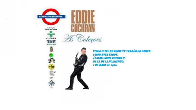 EDDIE COCHRAN _ CMON EVERYBODY VIDEO CLIPE DE TV VERSÃO EM CORES