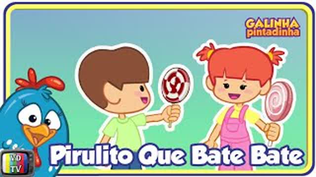 Pirulito que Bate bate - Galinha Pintadinha 3 - Oficial