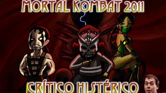 CRÍTICO HISTÉRICO - Mortal Kombat 2011 (1/2)