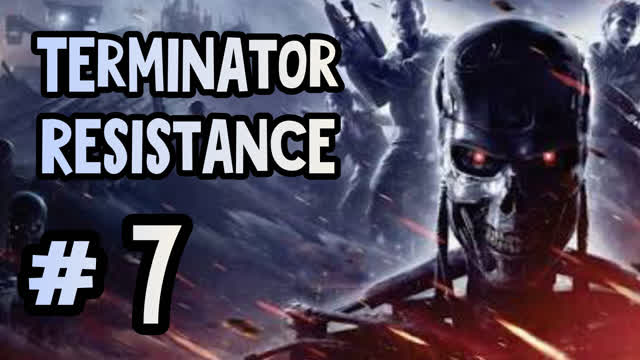 TERMINATOR RESISTANCE-#7