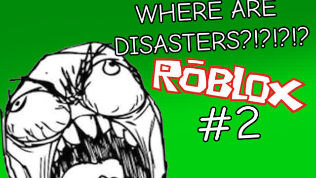 Roblox: Bugged Natural Disaster - WHERE ARE DISASTERS?! - #2