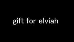gift for elviah (REUPLOAD)
