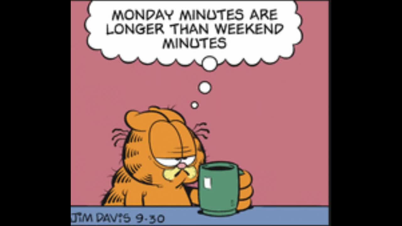 Monday Minutes are Longer than Weekend Minutes (Garfield Comic Dub)