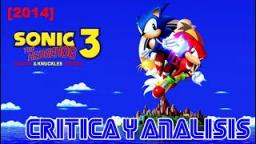 [xXOmegaDarkness16Xx] Critica & Analisis a Sonic 3 & Knuckles (2014)