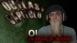 Nos adentramos en el infierno | Outlast 1 | Capitulo 1