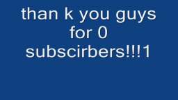 thanks for 0 subscriers