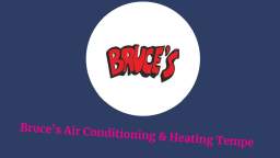 Bruces Air Conditioning & Heating - HVAC Repair in Tempe, AZ
