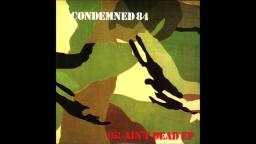 Condemned 84 - Oi! aint dead