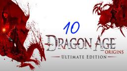 Lets Play Dragon Age: Origins #10