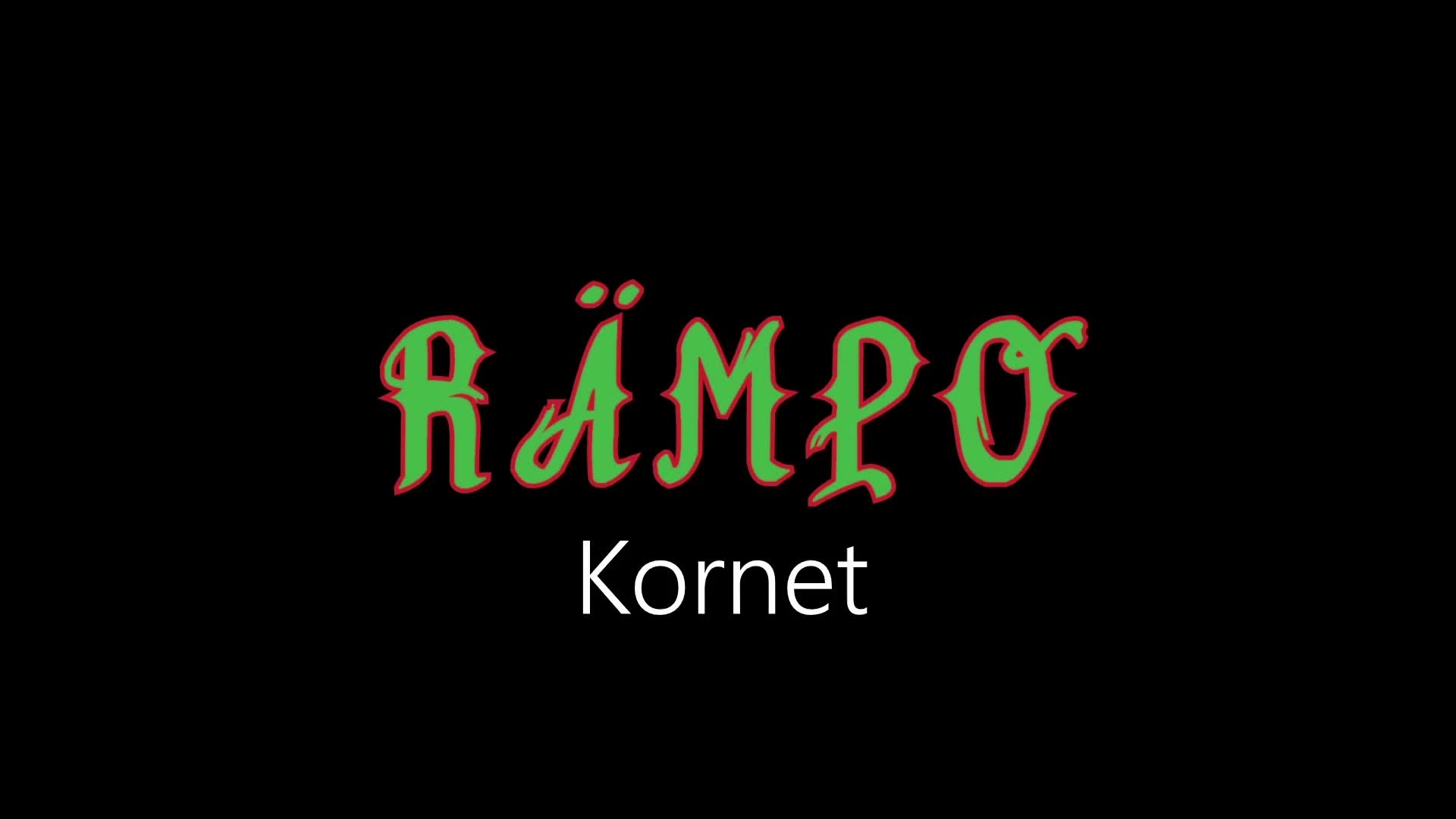 Rämpo ¦ Kornet (official audio) Rämpo ¦ Kornet (official audio)