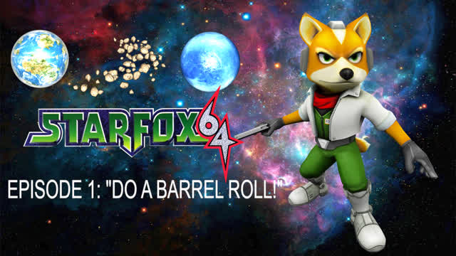 Lets Play Star Fox 64 Episode 1: Do a Barrel Roll!