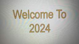 Welcome To 2024.