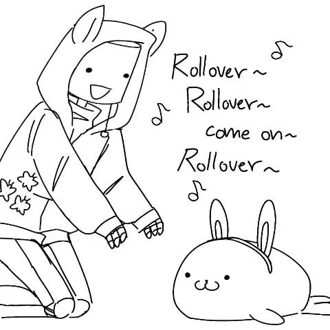 Roll over!