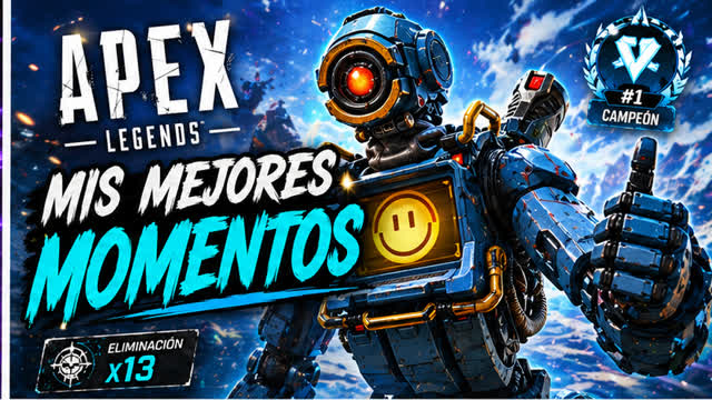 Mis Mejores Momentos en ApexCLIP 04