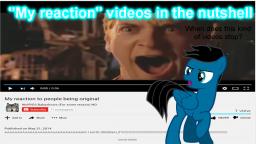 My reaction to videos in a nutshell