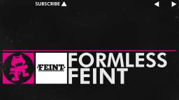 [Drumstep] - Formless - Feint [Monstercat Release]