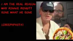 I Am the Real Reason Why Ronnie McNutt Done what he Done (George Floyd Creepypasta)