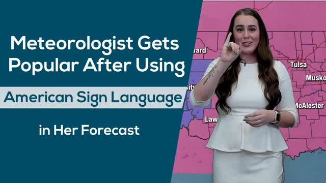 Meteorologist Gets Popular After Using American Sign Language in Her Forecasts