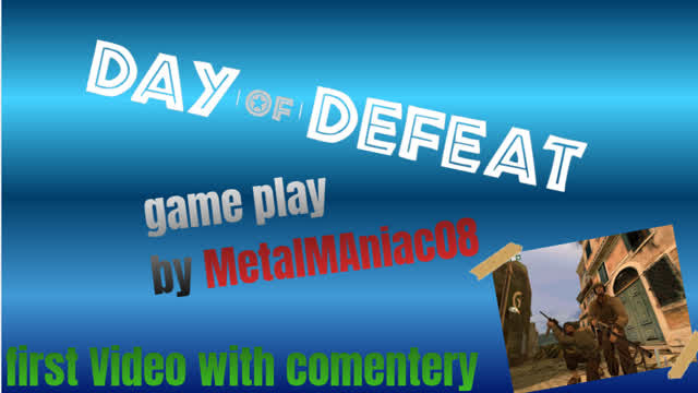 Day Of Defeat *gameplay com comentarios* Day Of Defeat *gameplay com comentarios*