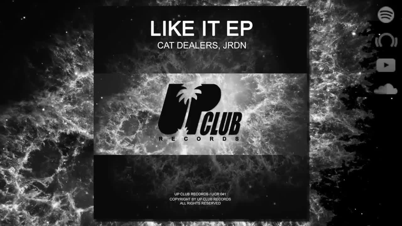 Cat Dealers & JRDN - Like It (Original Mix) Cat Dealers & JRDN - Like It (Original Mix)