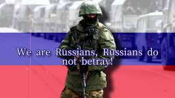 Russian Military Song “We are Russians God is with us!”
