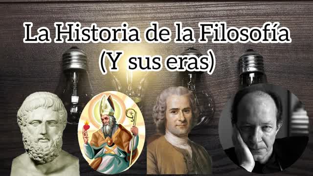 Historia de la Filosofía (y sus eras) | Documentales y Análisis | Eyvar Loquendo Network