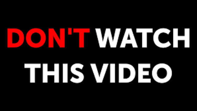 DO NOT WATCH