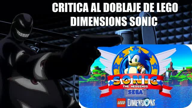 Critica al Doblaje de Lego Dimensions: Sonic