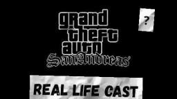 Real life gta san Andreas cast