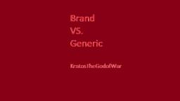 The Cost of Name Brand vs Generic Brand