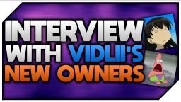EXCLUSIVE Interview With Vidliis New Owners