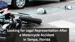Looking for Legal Representation After a Motorcycle Accident in Tampa, Florida_