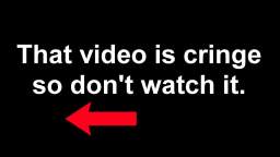 Don't watch that video