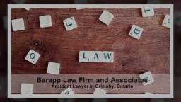Personal Injury Lawyer Grimsby - Barapp Law Firm and Associates (877) 270-5789