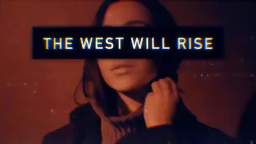 West Shall rise