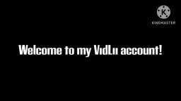 Welcome to my Vidlii account!