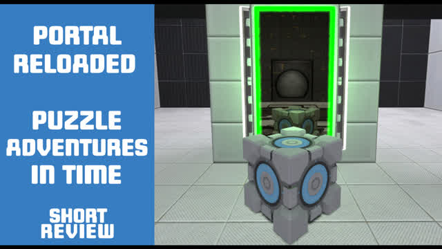 Portal Reloaded - Review done Fast