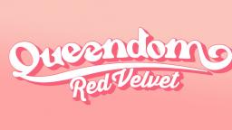 GET READY RED VELVET ONLINE FAN MEETING !!! vol.7 : Queendom