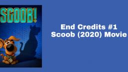 End Credits #1 Scoob (2020) Movie