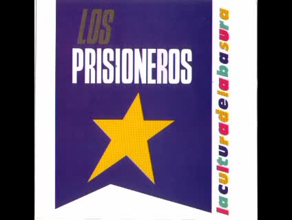 Los prisioneros - lo estamos pasando muy bien