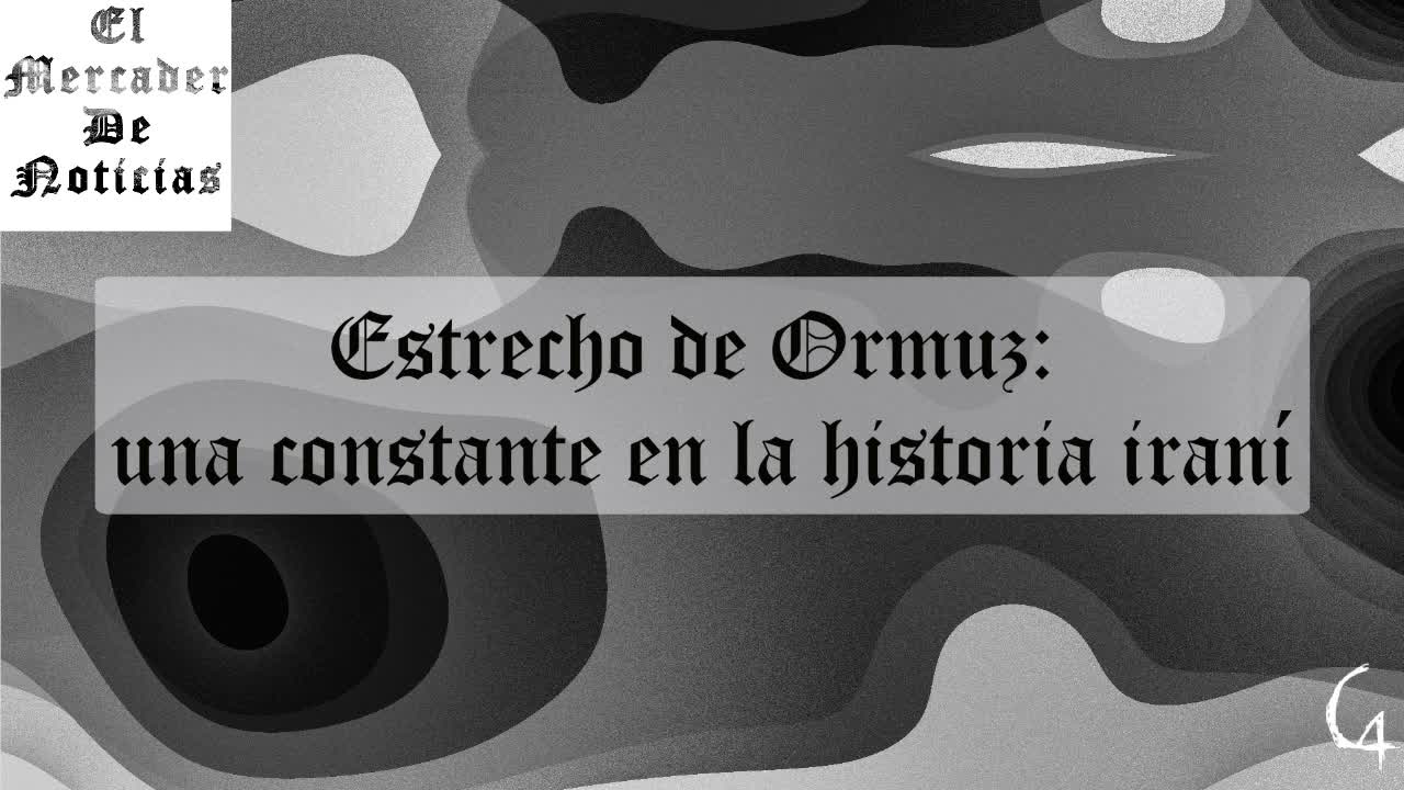 Estrecho de Ormuz: una constante en la historia iraní