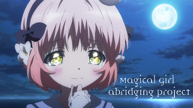 Magical Girl Abridging Project Episode 1 - Troublemakers
